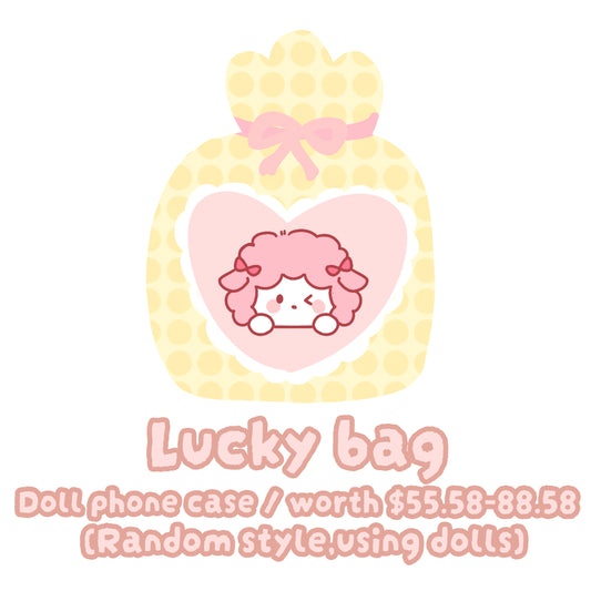 Lucky bag- doll phone case / worth $55.58~ $88.58